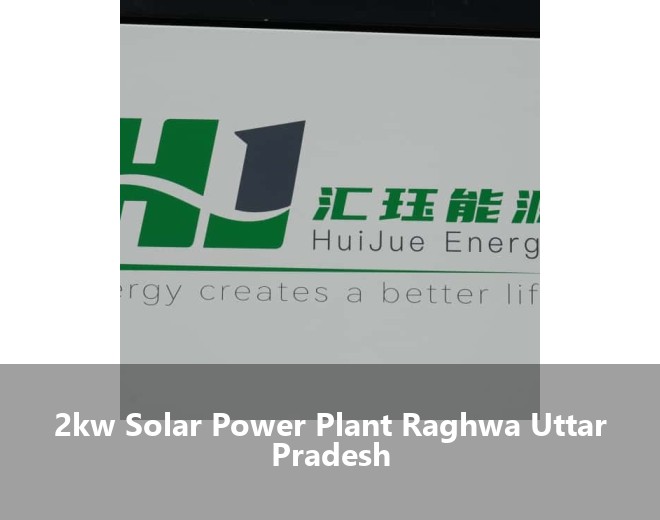 2kw Solar Power Plant Raghwa Uttar Pradesh